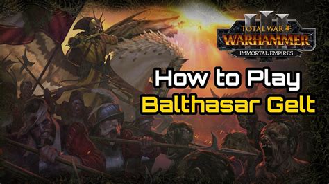 How to Play: Balthasar Gelt Empire Campaign Guide .